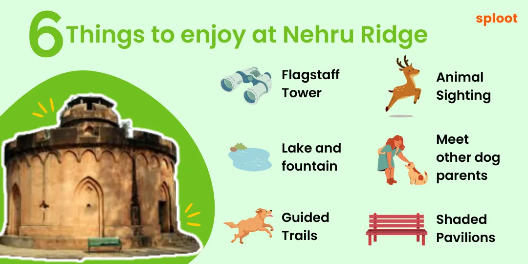 Infographic of six things to enjoy at Nehru Ridge, including Flagstaff Tower and shaded pavilions